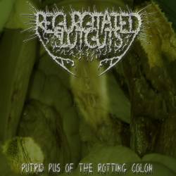 Putrid Pus of the Rotting Colon